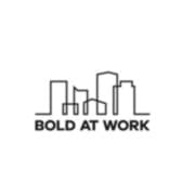 BOLD AT WORK